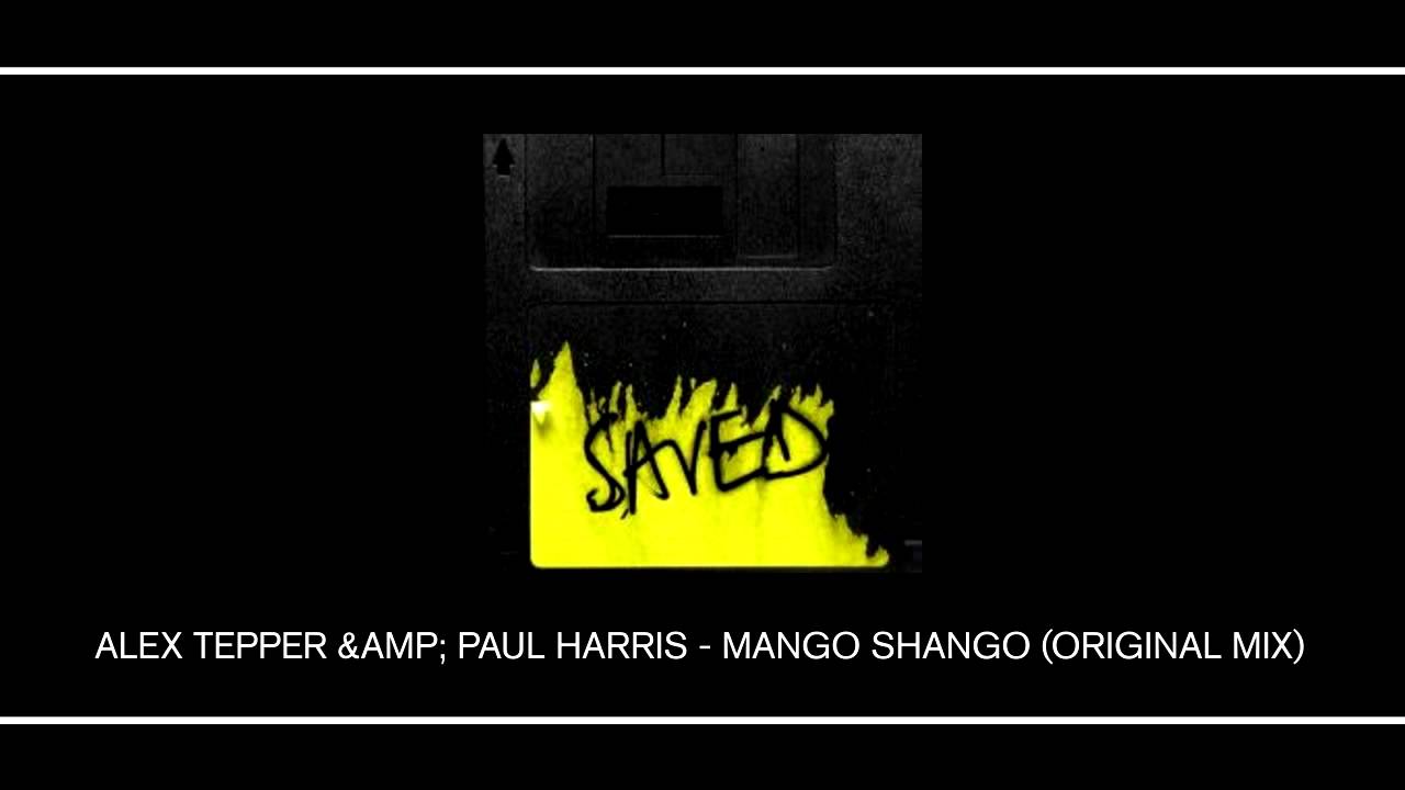 Watch Alex Tepper & Paul Harris - Mango Shango (Original Mix) on YouTube Watch Alex Tepper & Paul Harris - Mango Shango (Original Mix) on YouTube
