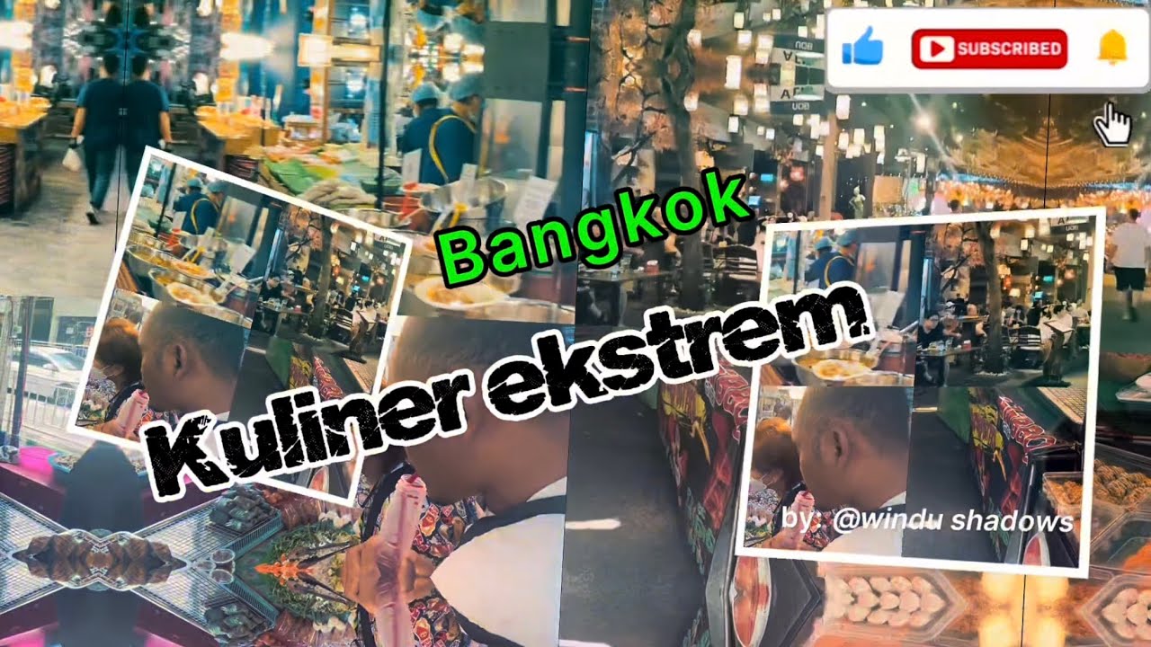 KULINER EKSTREM SAMPAI GYM TER MAHAL DI BANGKOK