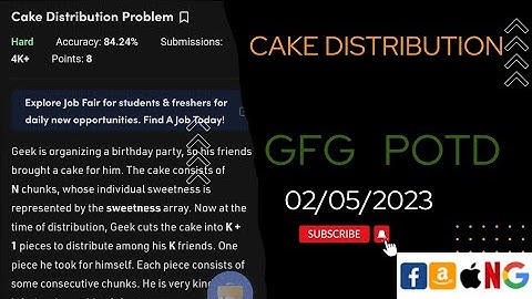 Cake Distribution Problem Hard || @gfg || @leetcode || @CodeThurst