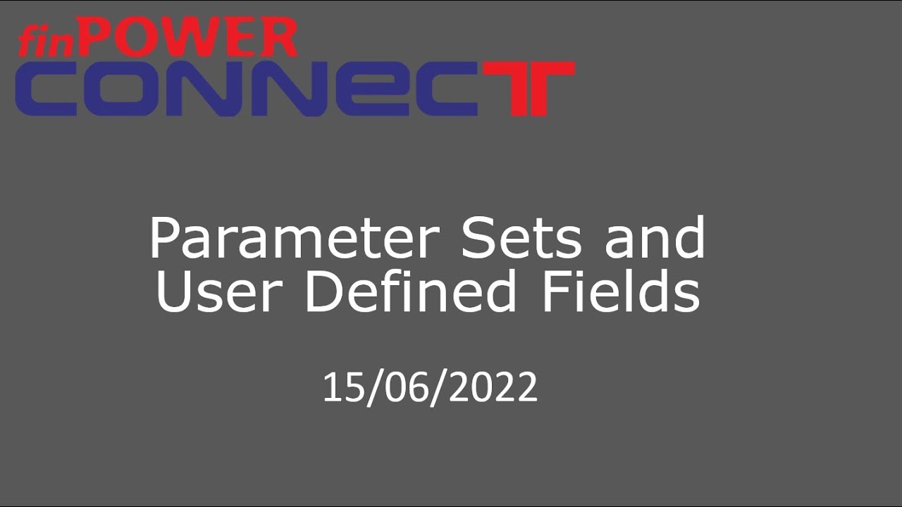 17. Parameter Sets and User Defined Fields - YouTube