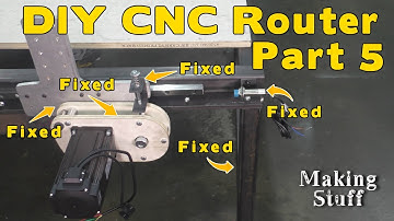 CNC Router Part 5 - Fixing Problems
