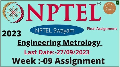NPTEL// Engineering Metrology // Week - 09 //Assignment 09