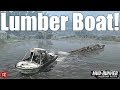 SpinTires MudRunner: LOGGING WITH A BOAT!!!