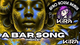 Shaboozey - A Bar Song (Tipsy) (Afro House Remix) 🔥 Club Version KIRA MUSIC