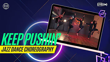 Keep Pushin’ - Boris Dlugosch | Jazz Dance Choreography