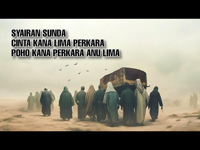 SYAIRAN SUNDA - CINTA KANA LIMA PERKARA POHO KANA PERKARA ANU LIMA #syairan #nadhoman class=