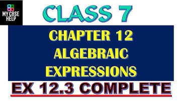 CLASS 7 MATHS EX 12.3 COMPLETE | CLASS 7 MATHS CHAPTER 12 ALGEBRAIC EXPRESSIONS QUESTIONS