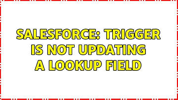 Salesforce: Trigger is not updating a lookup field (2 Solutions!!)