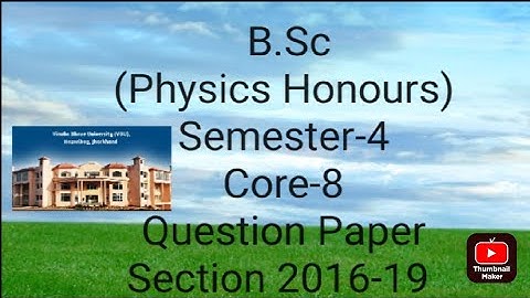 Question Paper of B.Sc Physics honours semester-4 Core-8 of VBU 2016-19