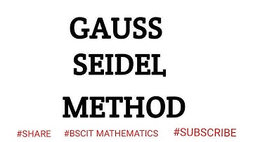 GAUSS SEIDEL METHOD ||   STATISTICS    ||    SEM II    ||   FYBSCIT