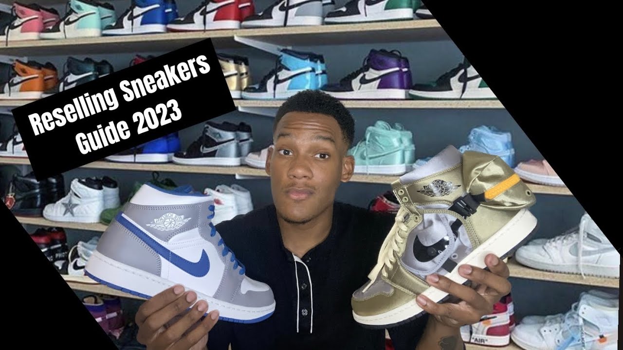 How to Resell Sneakers 2023