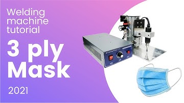 Face mask machine | How to use Single point ultrasonic welding machine face mask machine（tutorial）