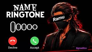 Name ringtone || music name ringtone || name ringtone || Ramu ringtone |