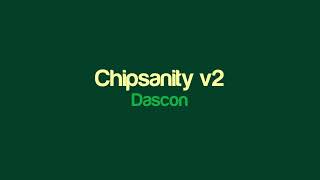 Dascon - Chipsanity v2