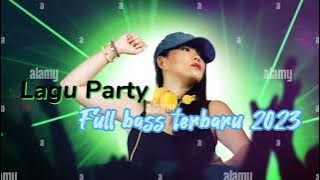 lagu party nightt full bass terbaru 2023