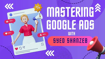 Mastering Google Ads: Campaign Structure, Ad Creatives, and Optimization Tips for Success!