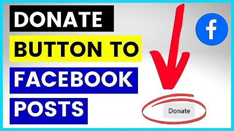 How To Add A Donate Button To A Facebook Post? [in 2022]