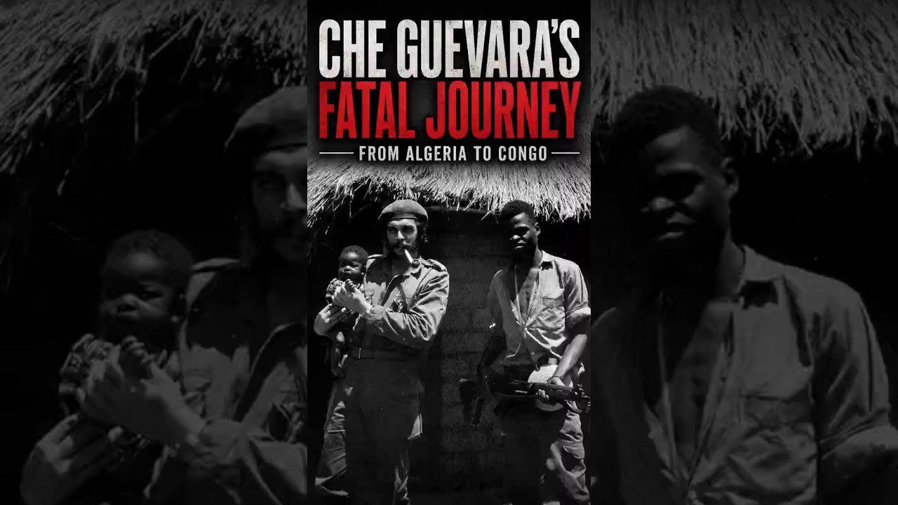 Che Guevara’s Fatal Journey | From Algeria to Congo thumbnail