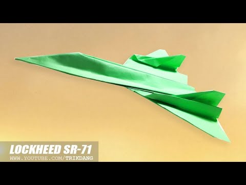 Best Paper Airplane - How To Make A Jet Fighter Paper Airplane For Display  | Lockheed Sr-71 - Youtube