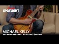Michael Kelly Patriot Instinct | Sound Examples