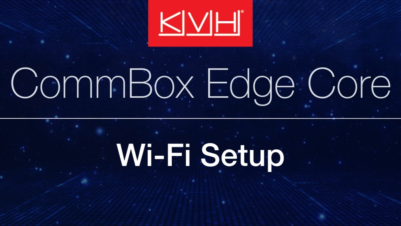 CommBox Edge Core: Setting Up Wi-Fi Connections - YouTube
