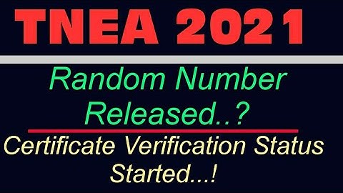 TNEA 2021 | Random Number Released...| Certificate Verification Started| In progress