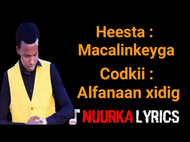 Heesta  macalinkeyga    official lyrics Nuurka1