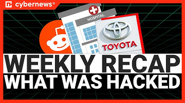Reddit , Toyota & Weee! | Weekly Cybersecurity News (February 6th - Feb. 10th)
