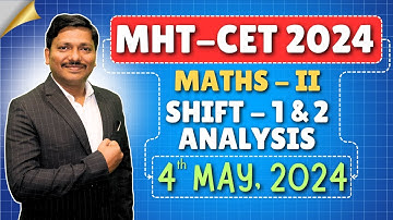 MHT-CET 2024 MATHS SHIFT ANALYSIS : 4th MAY SHIFT 1 & 2 ANALYSIS BY DINESH SIR|DINESH SIR LIVE STUDY