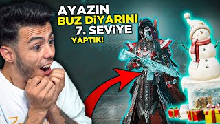 OĞLUM AYAZIN BUZ DİYARINI 7. SEVİYE YAPTIM !!  PUBG Mobile