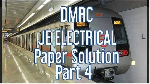DMRC JE (Electrical) 2018 | Part 4 | Solved Paper