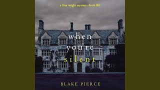Chapter 141 - When You're Silent (A Finn Wright Fbi Mystery—Book Six)