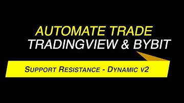 Automated Trading using Support Resistance - Dynamic v2 Indicator on TradingView & ByBit