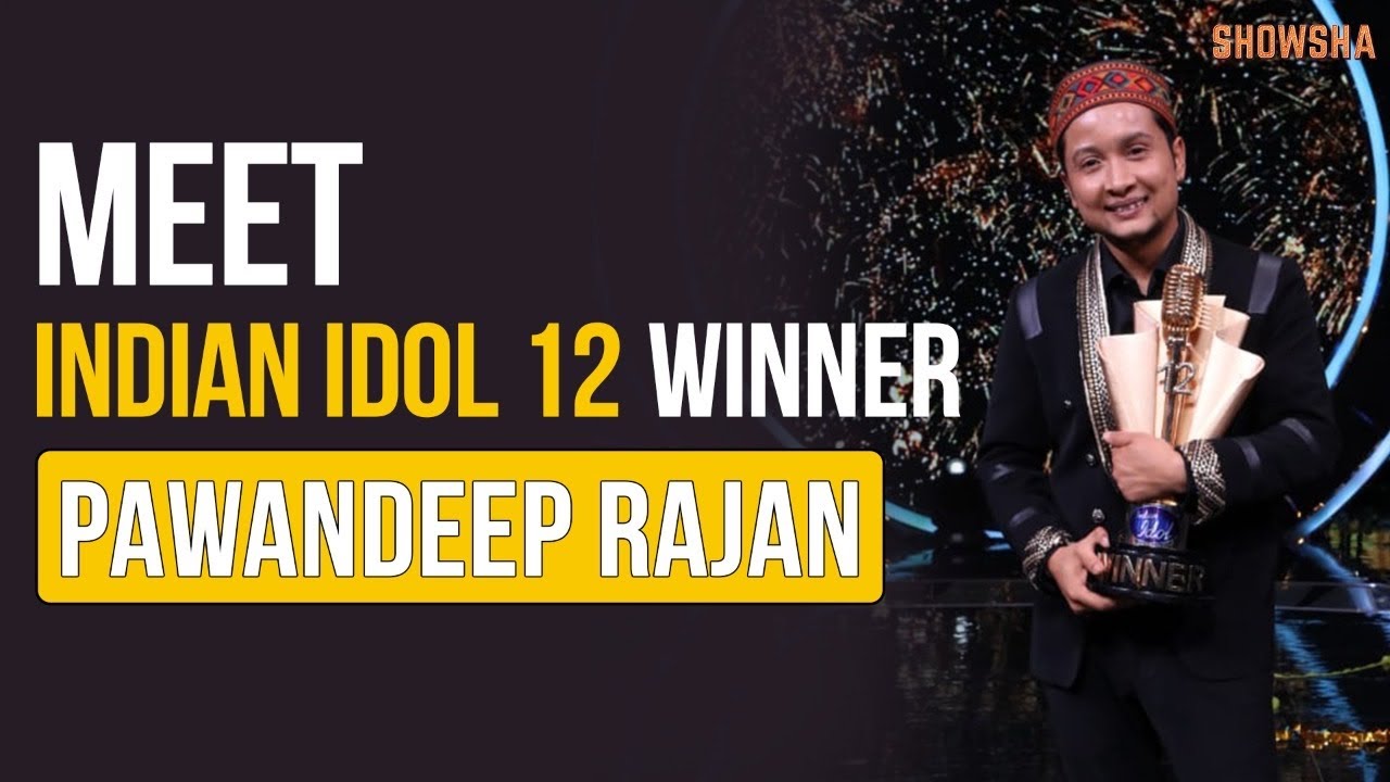 All About Pawandeep Rajan, Who Just Won Indian Idol Season 12 Arunita