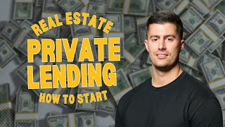 How to Start Private Lending in 2025 (Step-by-Step for Beginners) Part 1