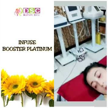dsc aesthetic clinic  infus whitening booster platinum
