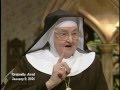 Mother Angelica Live Classics - 2012-11-5- Let Not Your Hearts Be Troubled