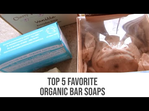 Top 5 Favorite Organic Bar Soaps - YouTube