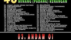 40 INSTRUMENTALIA LAGU LAGU MINANG PILIHAN  - Durasi: 3:24:31. 