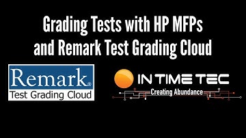 Grading Tests with HP MFPs and Remark Test Grading Cloud Powered by In Time Tec