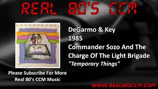 Watch Degarmo  Key Temporary Things video