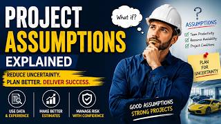 041 Project Assumptions Explained | How Project Managers Reduce Uncertainty & Risk