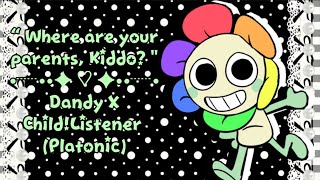   Where Are Your Parents Kiddo   Dandy X Childlistener p asmr Rp m4a