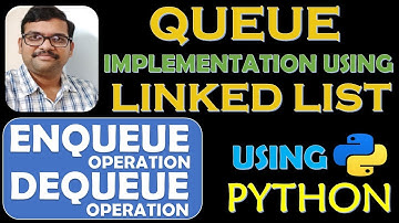 QUEUE IMPLEMENTATION USING LINKED LISTS IN PYTHON || QUEUE OPERATIONS || DSA USING PYTHON