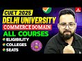 CUET 2025 Delhi University | Commerce Domain All Courses : Eligibility , Courses and Seats ✅
