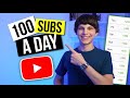 How to Get 100 Subscribers Every Day on YouTube