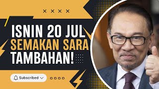 ISNIN DEPAN 20 JUL ADA SEMAKAN TAMBAHAN SARA 2026!