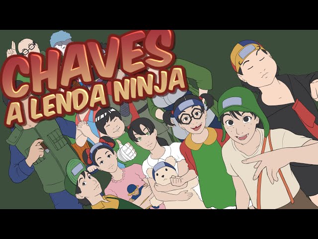 Chaves: A lenda ninja #chavesvideos #naruto #ninja #animes