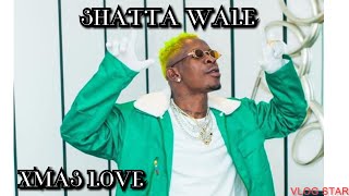 SHATTA WALE - XMAS LOVE (Official Video)