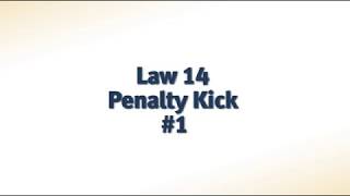 LAW 14 – PENALTY KICK Online Training Script: - ppt download